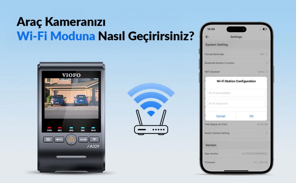 VIOFO Araç Kamerası Wi-Fi İstasyon Modu Etkinleştirme