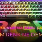 RGB Aydınlatma Nasıl Çalışır? 16.8M Renk Ne Demek?