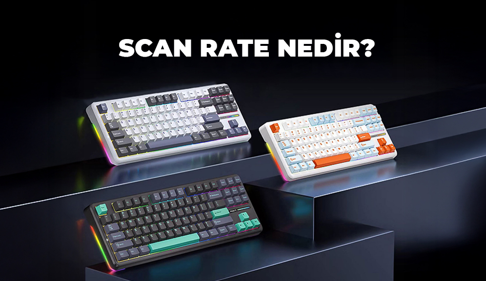 Scan Rate Nedir?