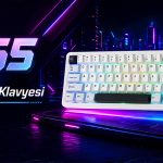 Aula F65 Gaming Klavye Özellikleri, Switch Seçenekleri ve Kullanım Deneyimi